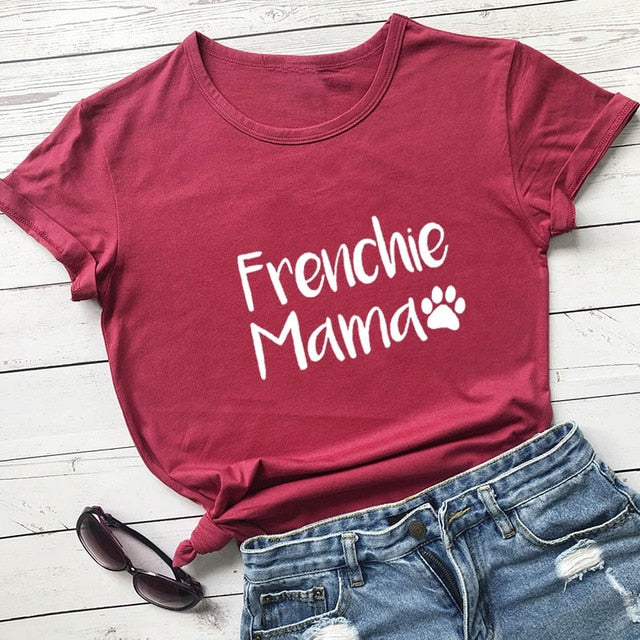 Frenchie Mama French Bulldog Paw Printed New Arrival Women's Funny 100%Cotton T-Shirt Dog Lover Shirts Gift for Dog Mom