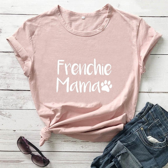 Frenchie Mama French Bulldog Paw Printed New Arrival Women's Funny 100%Cotton T-Shirt Dog Lover Shirts Gift for Dog Mom