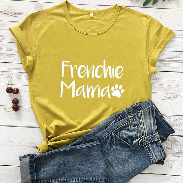 Frenchie Mama French Bulldog Paw Printed New Arrival Women's Funny 100%Cotton T-Shirt Dog Lover Shirts Gift for Dog Mom