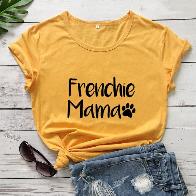 Frenchie Mama French Bulldog Paw Printed New Arrival Women's Funny 100%Cotton T-Shirt Dog Lover Shirts Gift for Dog Mom