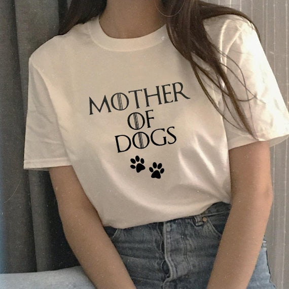 Mother of Dogs Game of Thrones theme Shirt Summer Funny Letter Casual Women's T-Shirt Female Short Sleeve tops tee Dog Mom Shirt