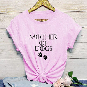 Mother of Dogs Game of Thrones theme Shirt Summer Funny Letter Casual Women's T-Shirt Female Short Sleeve tops tee Dog Mom Shirt