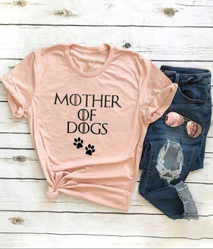 Mother of Dogs Game of Thrones theme Shirt Summer Funny Letter Casual Women's T-Shirt Female Short Sleeve tops tee Dog Mom Shirt