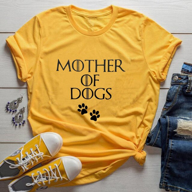 Mother of Dogs Game of Thrones theme Shirt Summer Funny Letter Casual Women's T-Shirt Female Short Sleeve tops tee Dog Mom Shirt